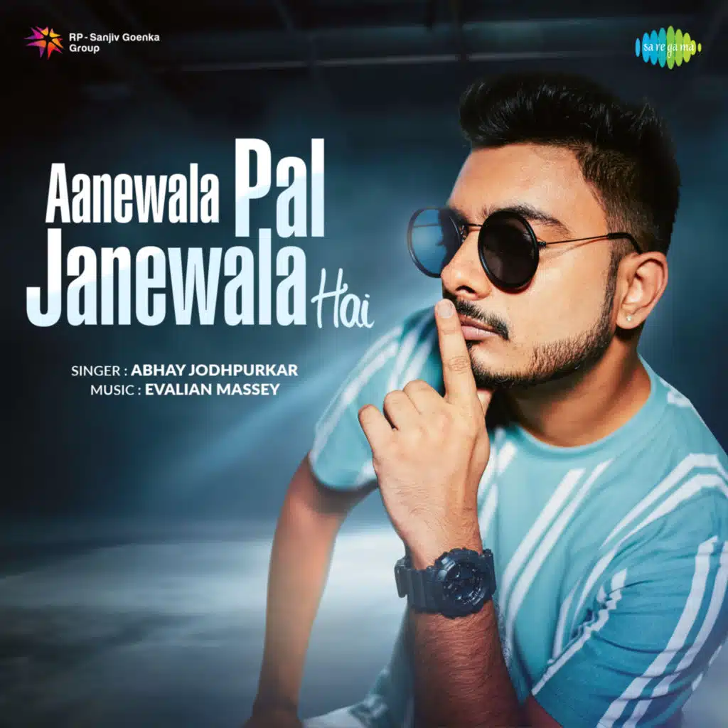 Aanewala Pal Janewala Hai