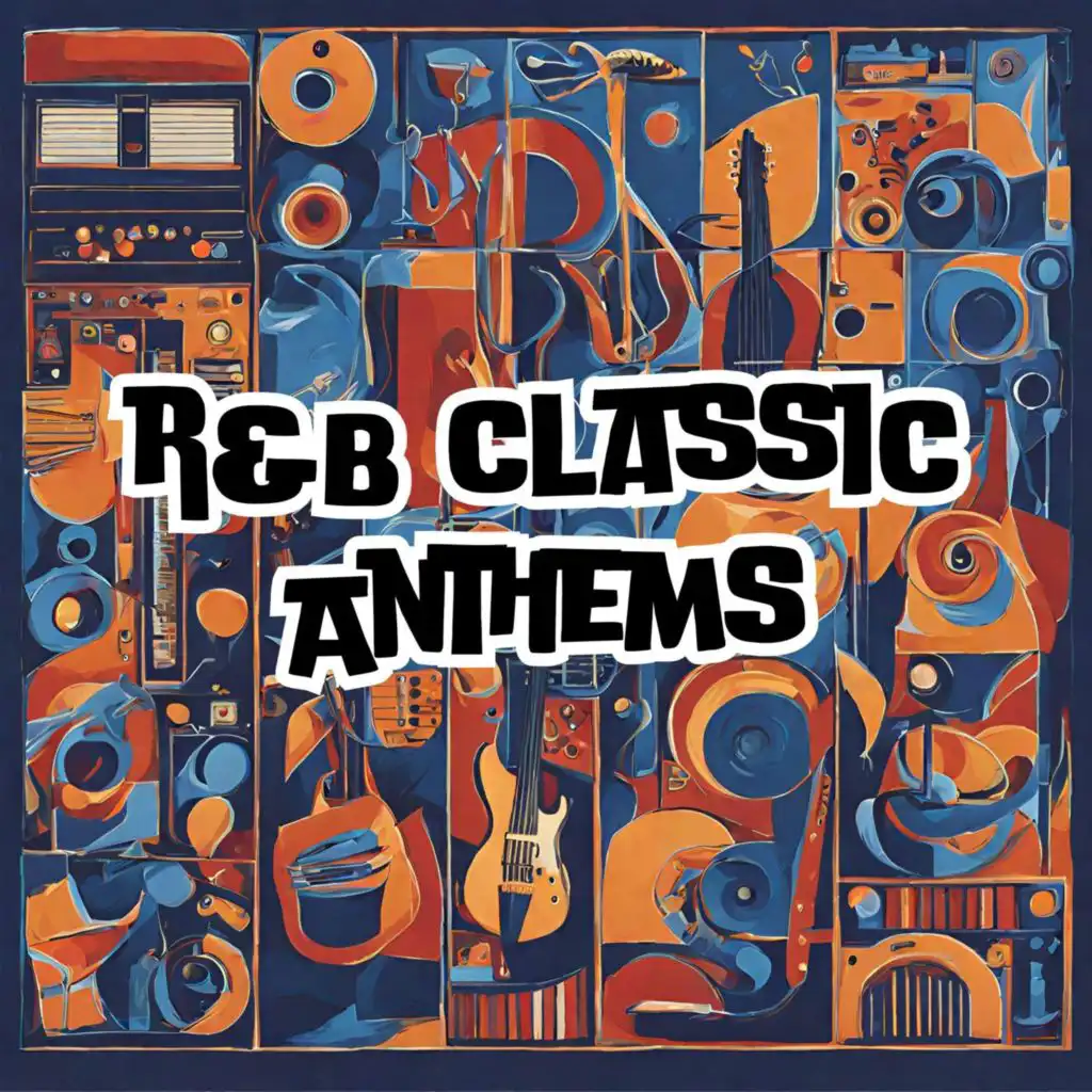 R&B Classic Anthems