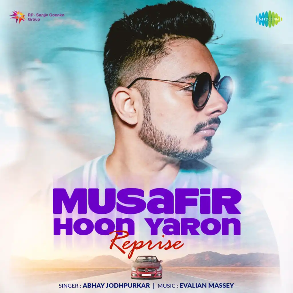 Musafir Hoon Yaron (Reprise)