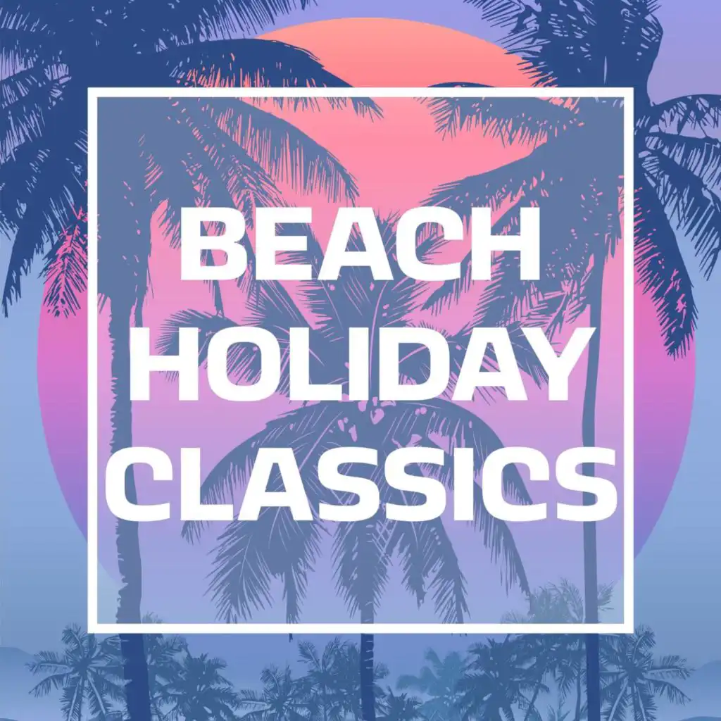 Beach Holiday Classics