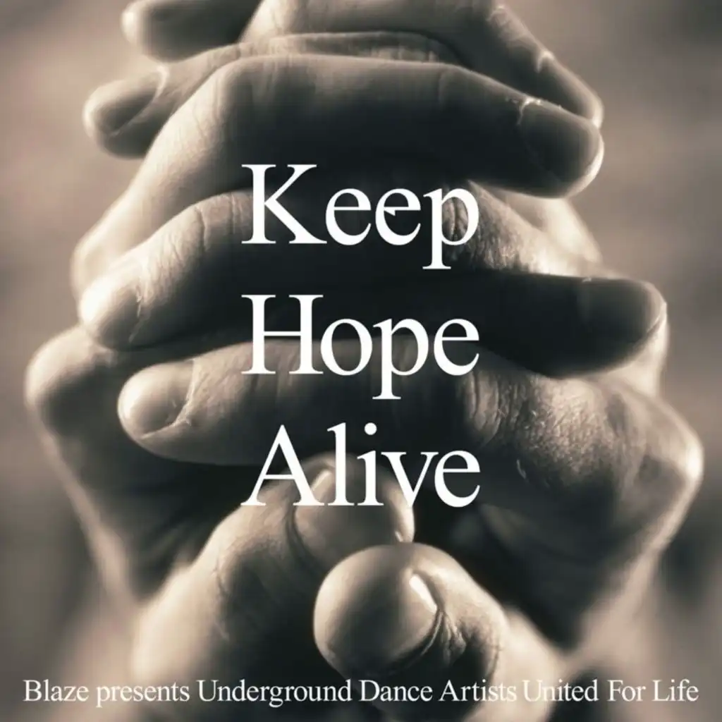 Keep Hope Alive (Blaze Shrine Mix) [feat. Dawn Tallman]