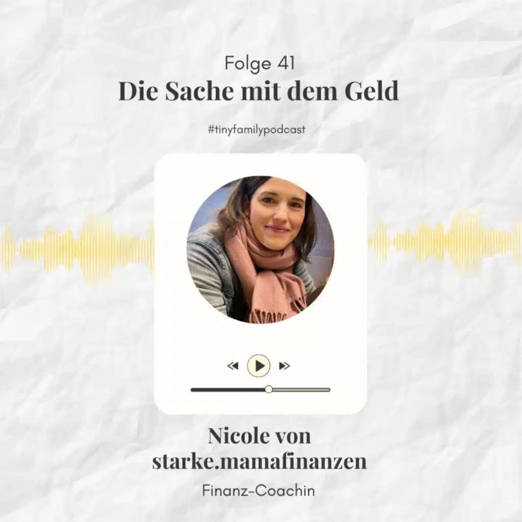 41: Die Sache mit dem Geld - Interview mit Finanz-Coachin Nicole von @starke.mamafinanzen