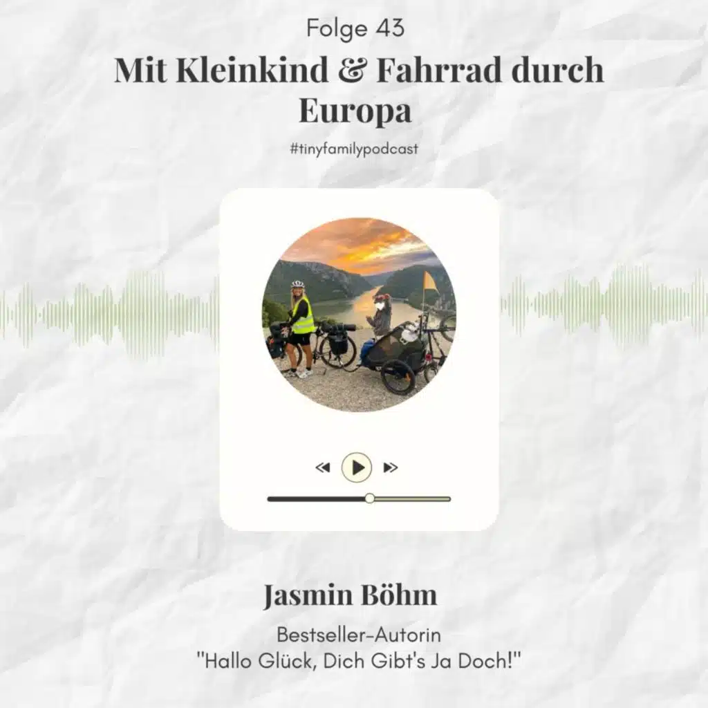 43: Mit Kleinkind & Fahrrad quer durch Europa - Interview mit Bestseller-Autorin Jasmin Böhm