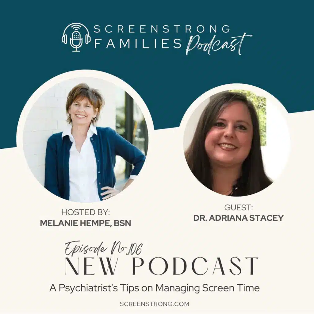 A Psychiatrist's Tips on Managing Screen Time with Dr. Adriana Stacey (#106)