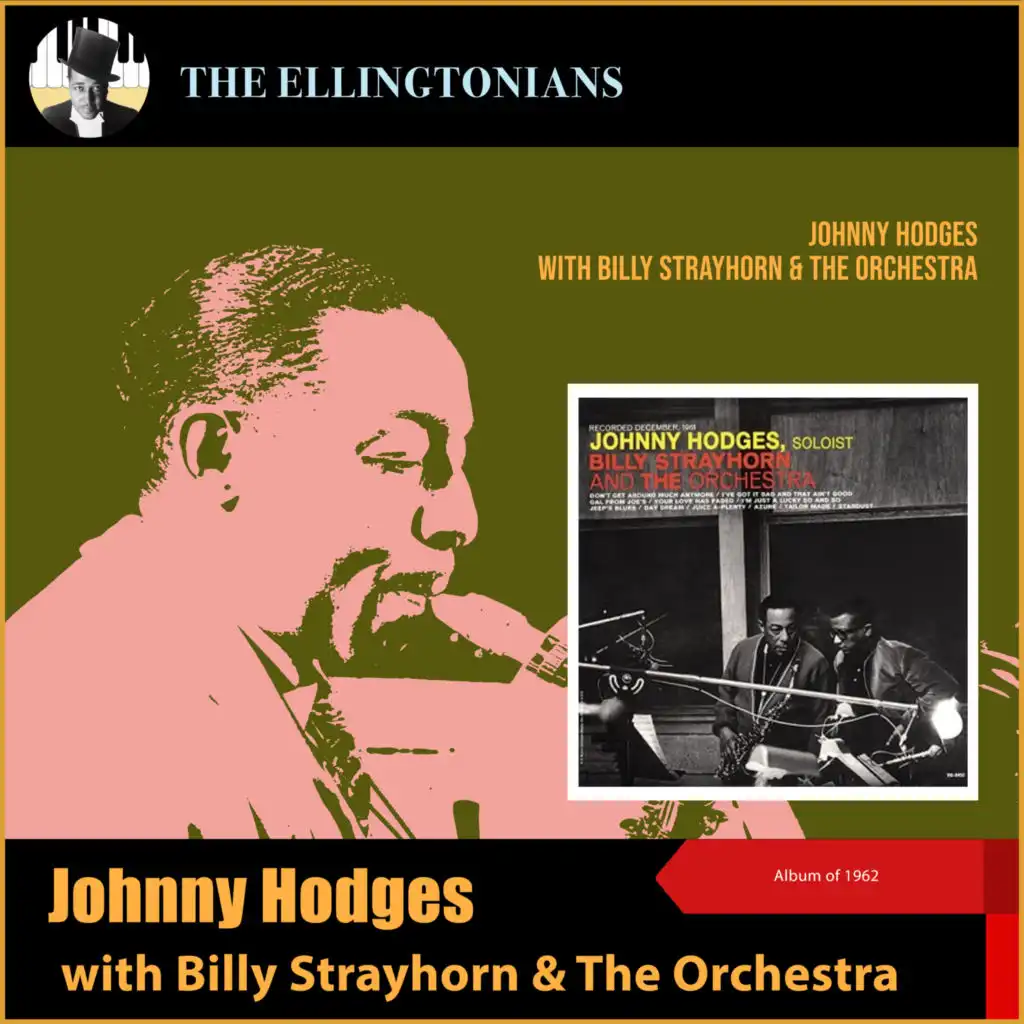 Johnny Hodges With Billy Strayhorn And The Orchestra (The Ellingtonians - Album of 1962)