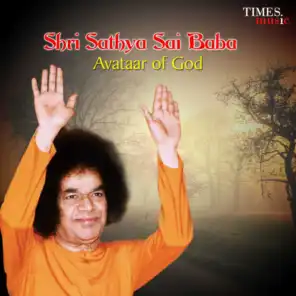 Shri Sathya Sai Baba - Avataar of God