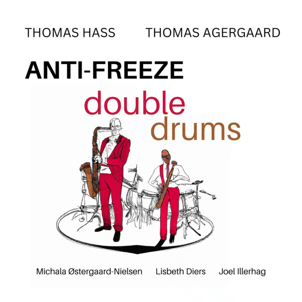 Anti-Freeze (feat. Thomas Hass, Lisbeth Diers, Joel Illerhag, Michala Østergaard-Nielsen & Thomas Agergaard)