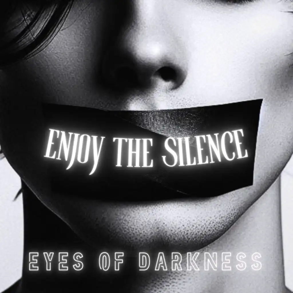 Enjoy The Silence (feat. Eyes Of Darkness)