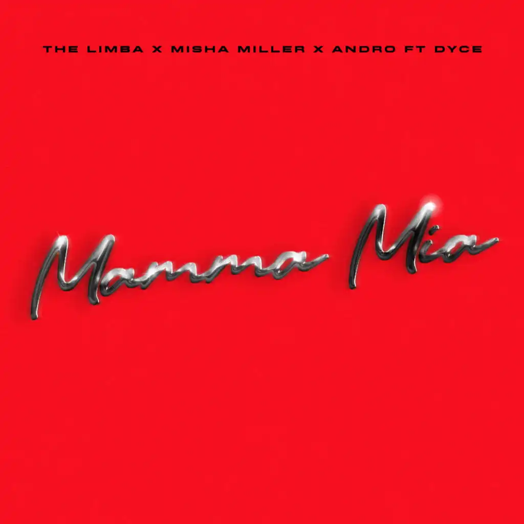 Mamma Mia (feat. Dyce)