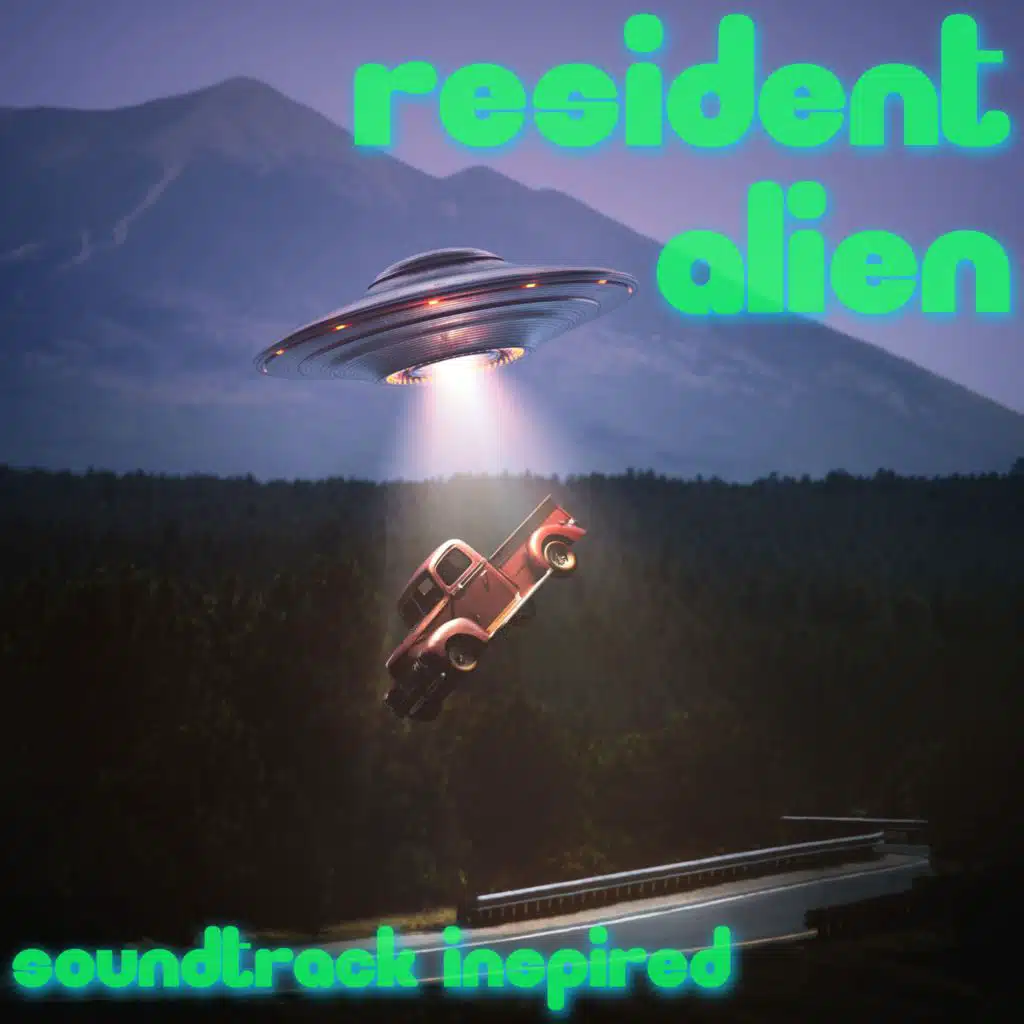 Resident Alien Soundtrack (Inspired)