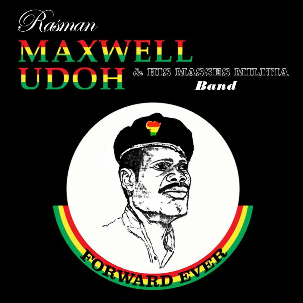 Rasman Maxwell Udoh & Masses Militia Band
