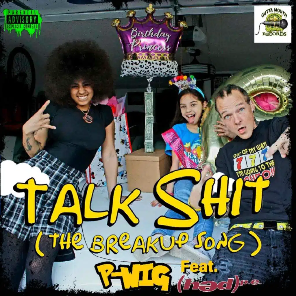 Talk Shit (The Breakup Song) [feat. (Hed) P.e.]