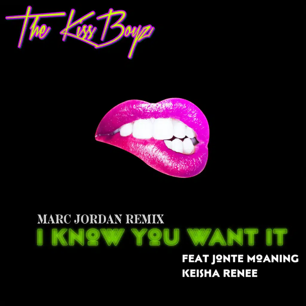 I Know You Want It (Marc Jordan Remix) [feat. Keisha Renee & Jonte Moaning]