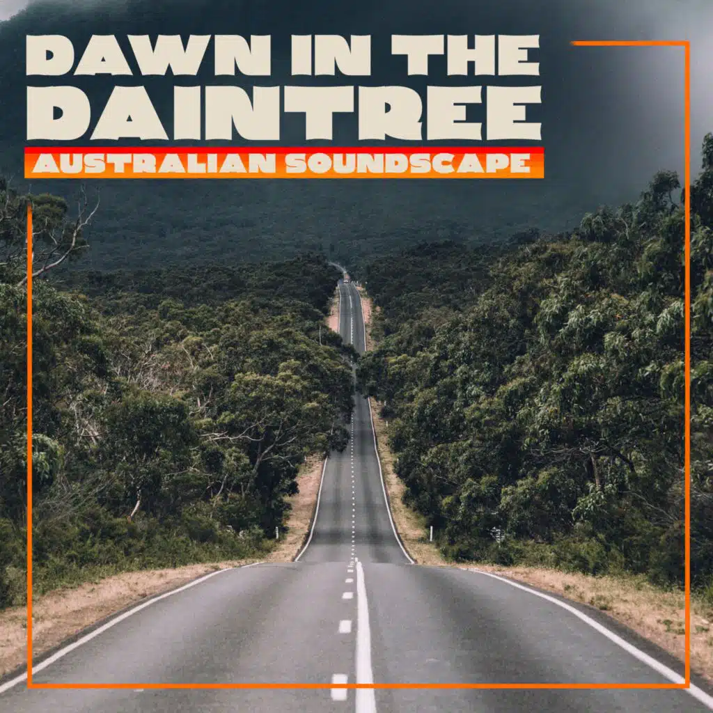Australian Soundscape - Dawn In The Daintree