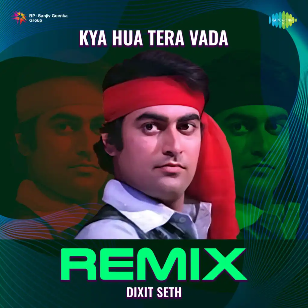 Kya Hua Tera Vada (Remix)