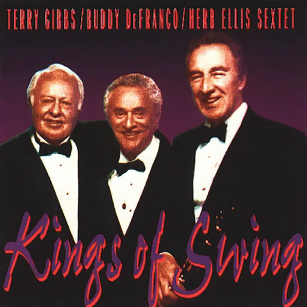 Terry Gibbs, Buddy DeFranco & Herb Ellis Sextet