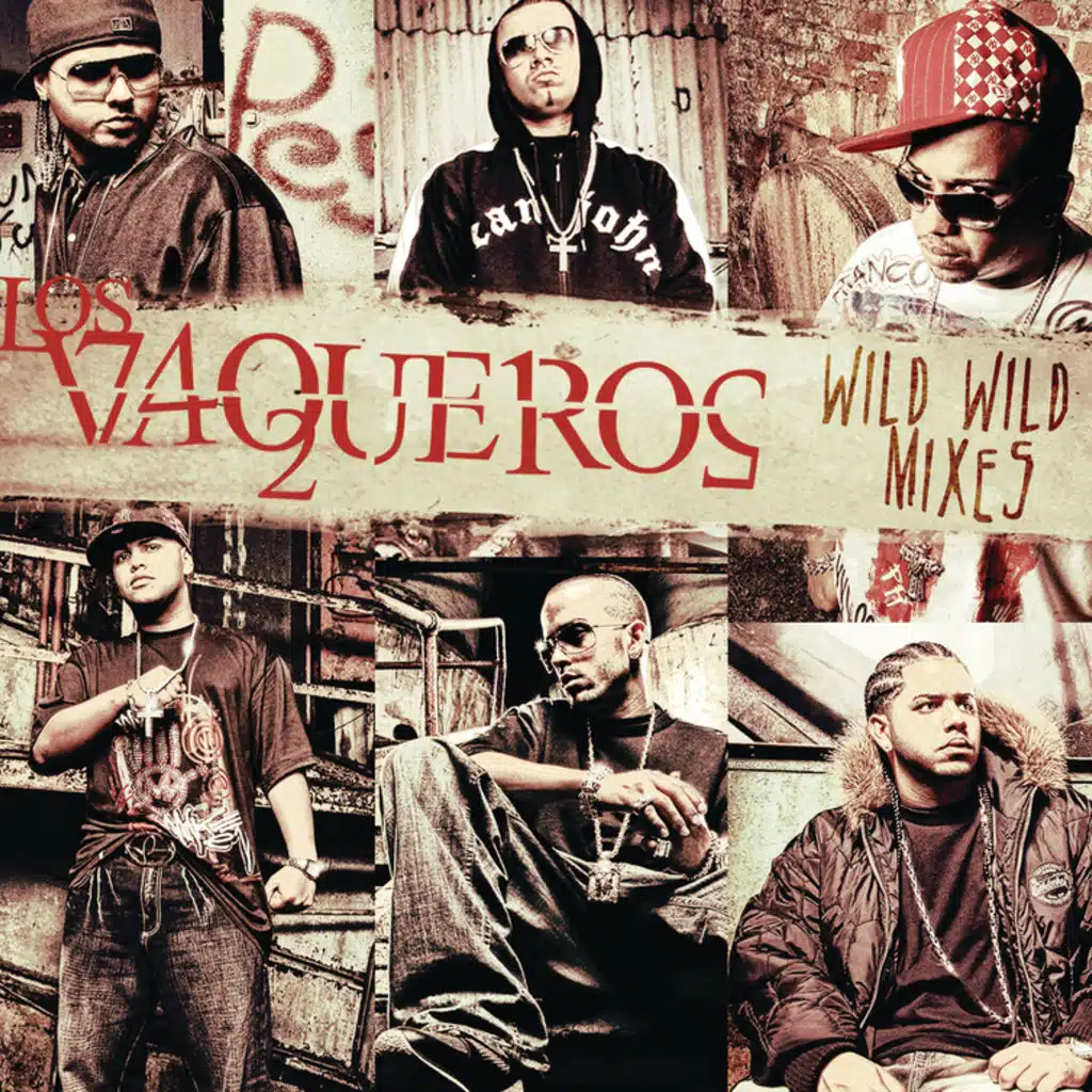 Los Vaqueros Wild Wild Mixes