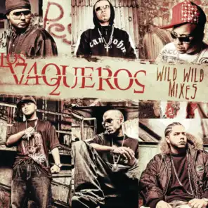Intro -Los Vaqueros  Wild Wild Mixes