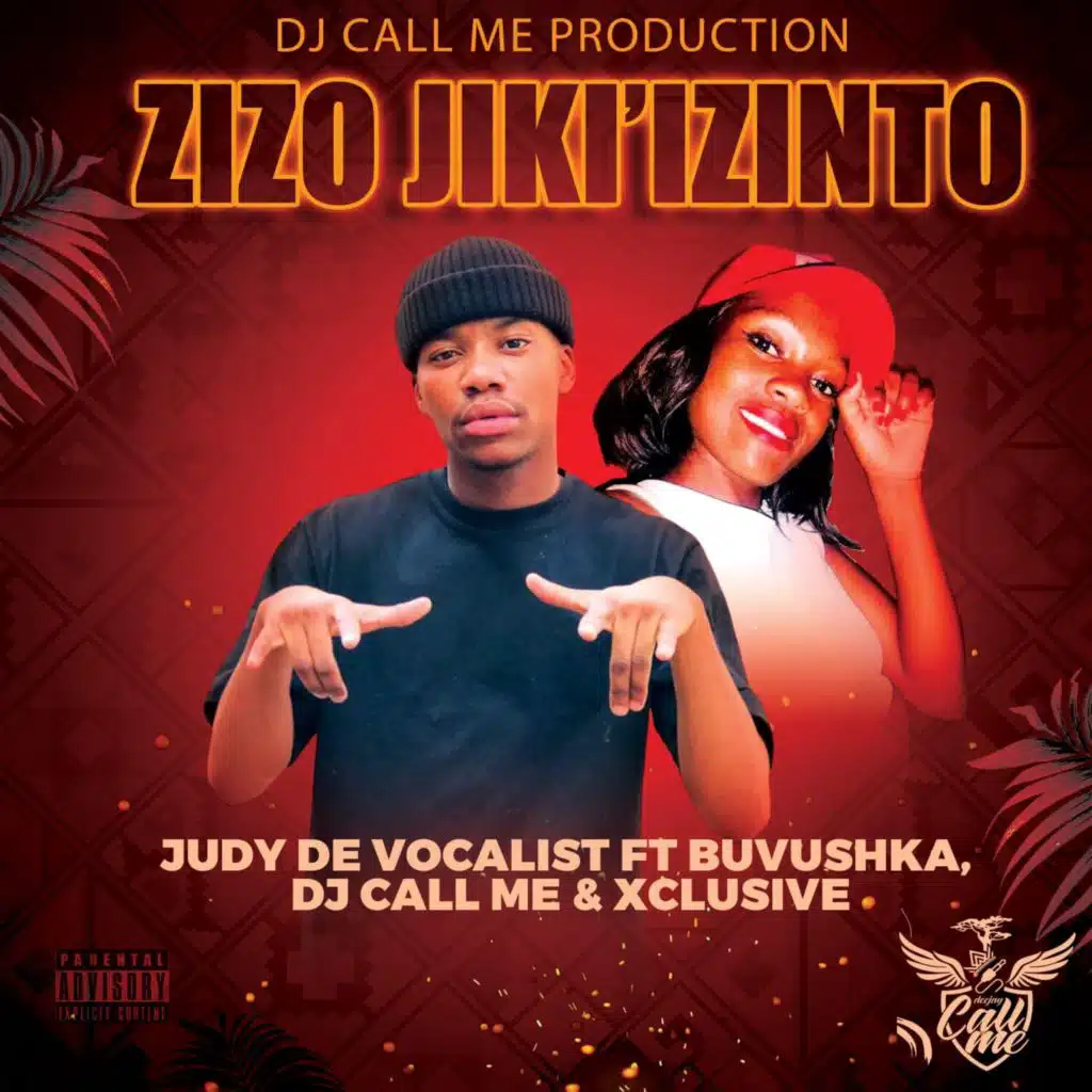 Zizo Jiki'Izinto (feat. Dj Call Me, Buvushka & Xclusive)
