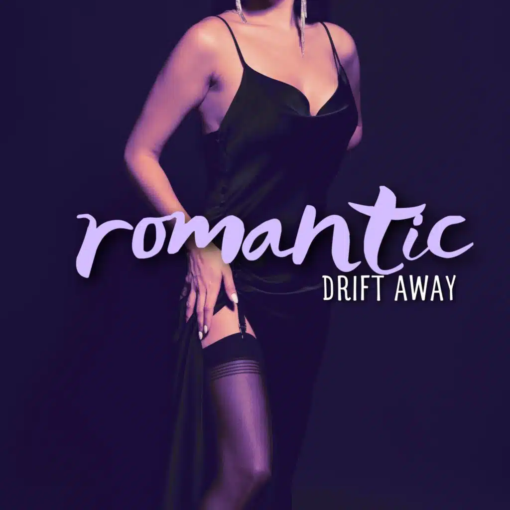 Romantic Drift Away: Love Sensations with Intimate Jazz Music