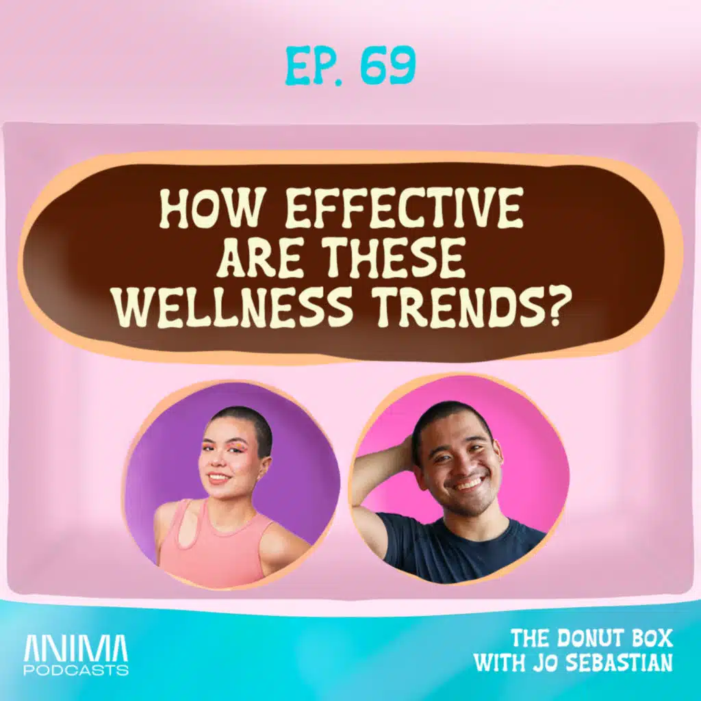 69: How Effective Are These Wellness Trends?
