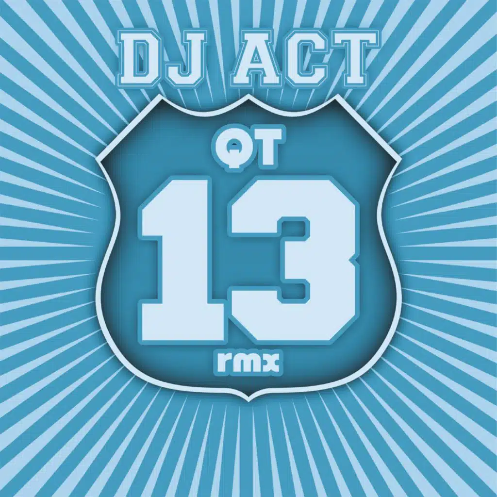 QT13 (Acti and Max Force Rmx)