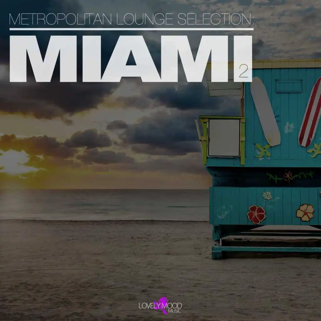 Metropolitan Lounge Selection: Miami, Vol. 2