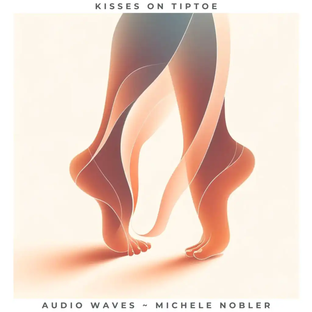 Kisses on Tiptoe