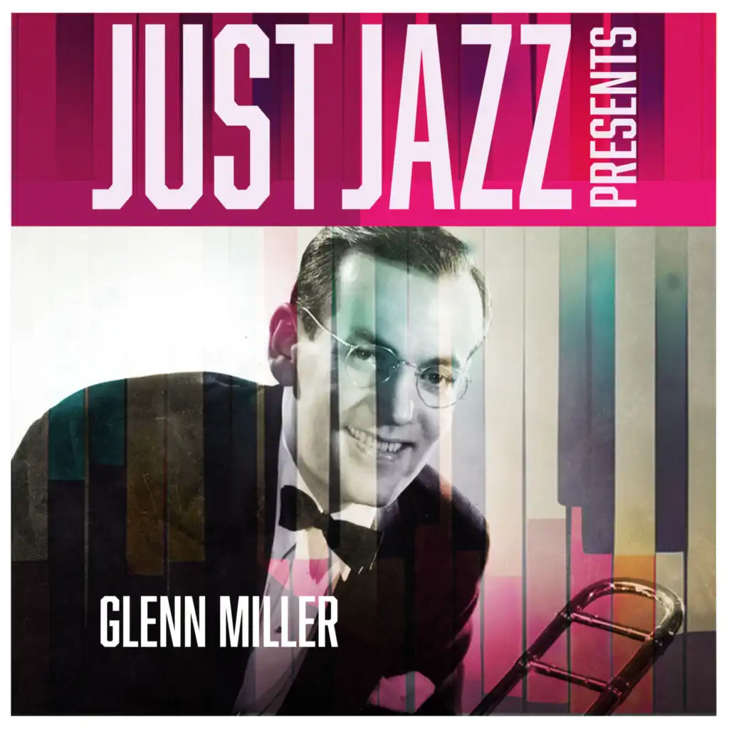 Just Jazz Presents, Glenn Miller