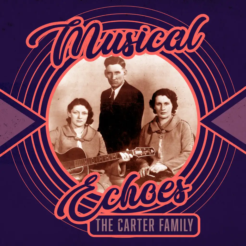 Musical Echoes of the Carter Family
