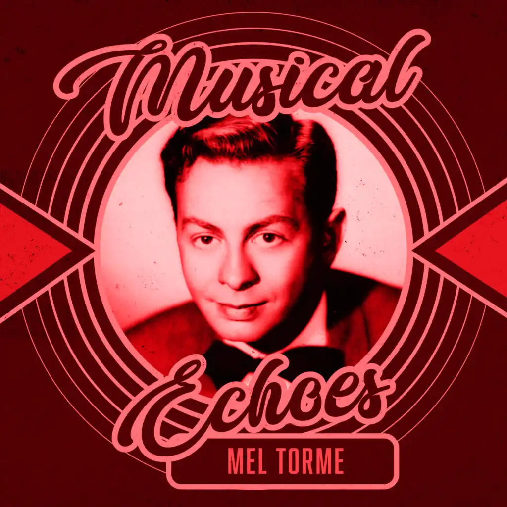 Musical Echoes of Mel Torme