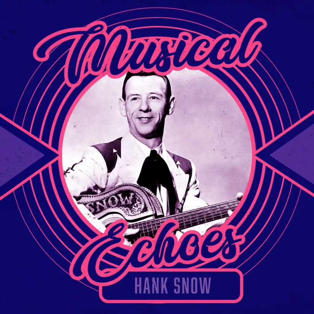 Musical Echoes of Hank Snow