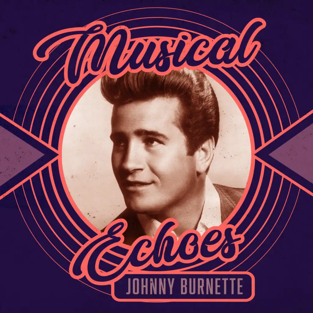 Musical Echoes of Johnny Burnette