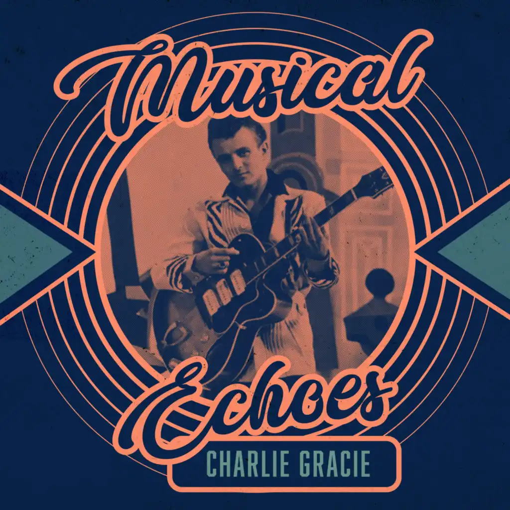 Musical Echoes of Charlie Gracie