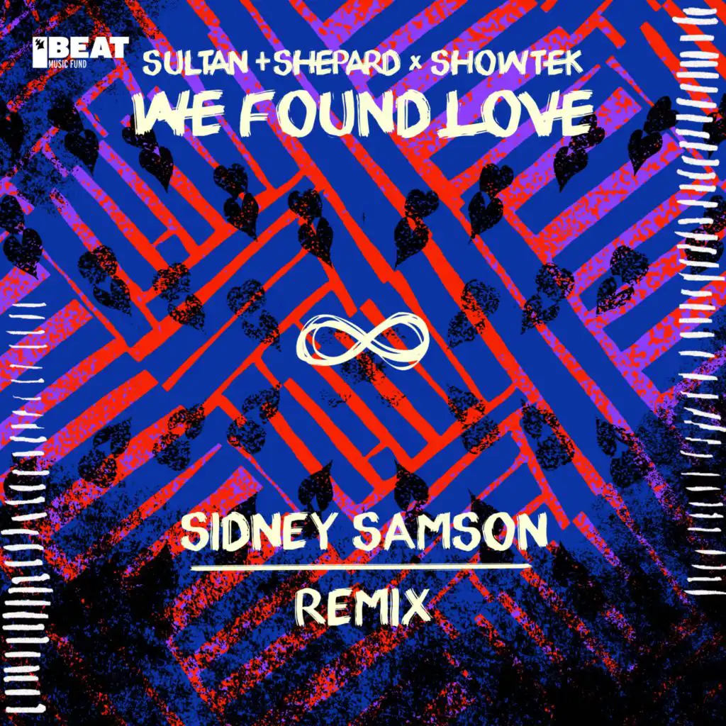 We Found Love (Sidney Samson Extended Remix)