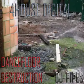 Dance Floor Destruction