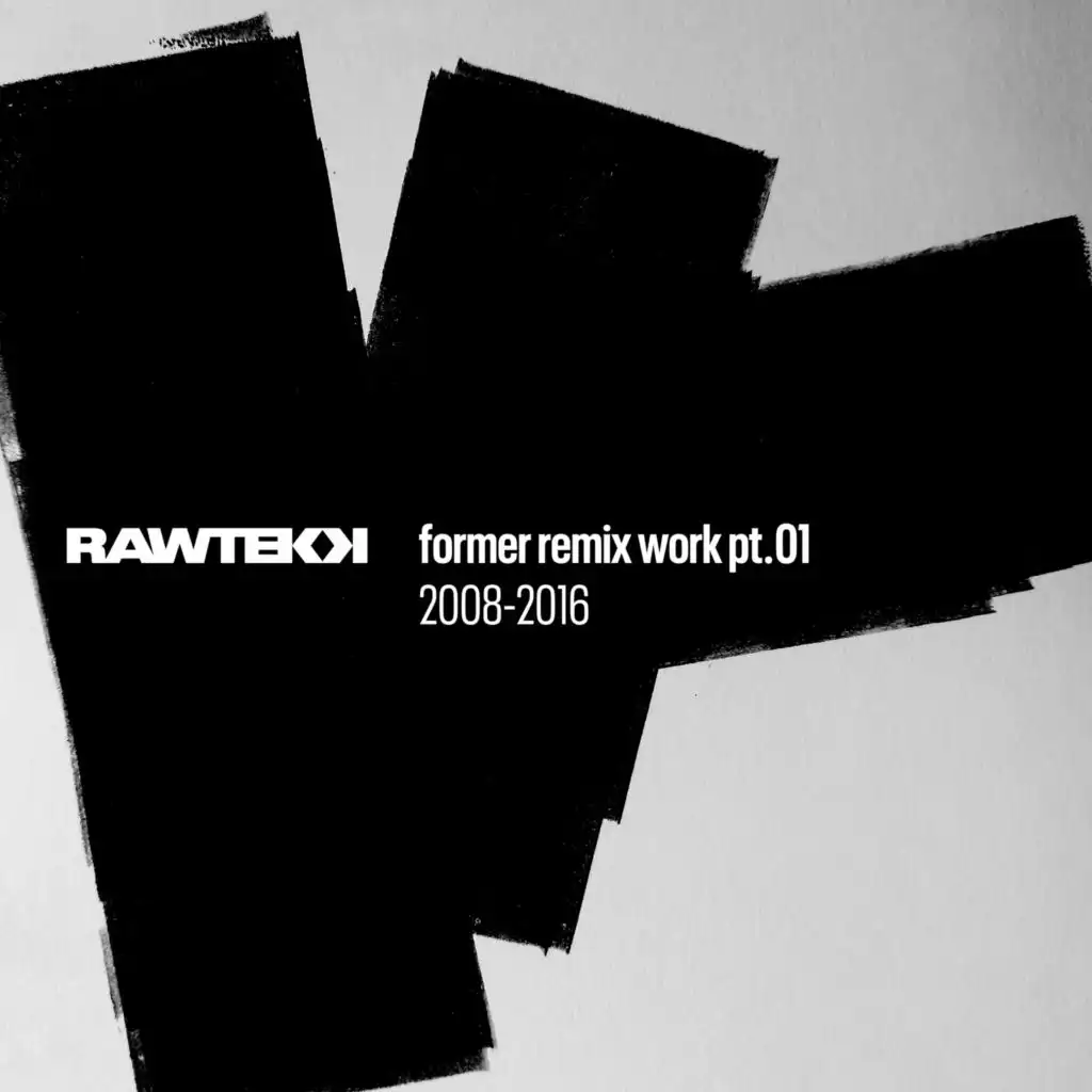 Former Remix Work, Pt.01 (2008 - 2016)