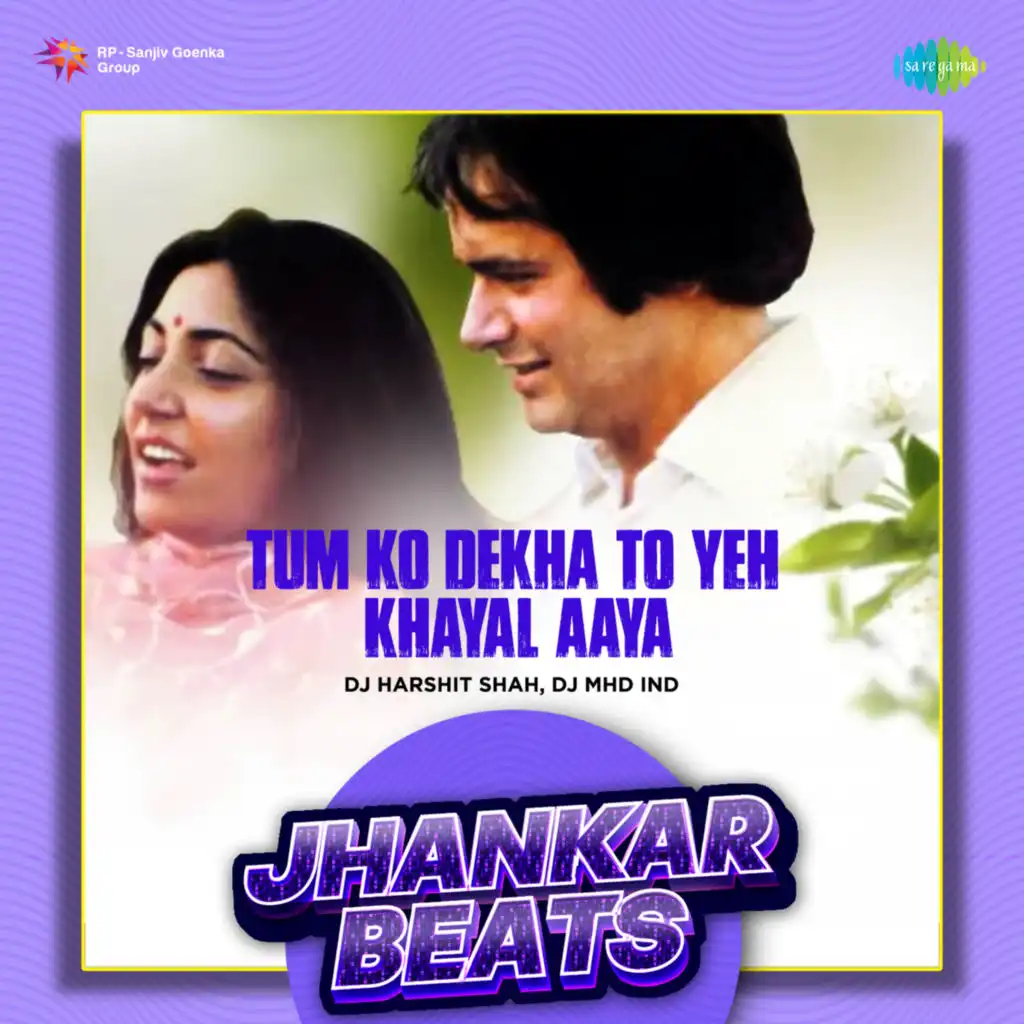 Tum Ko Dekha to Yeh Khayal Aaya (Jhankar Beats)