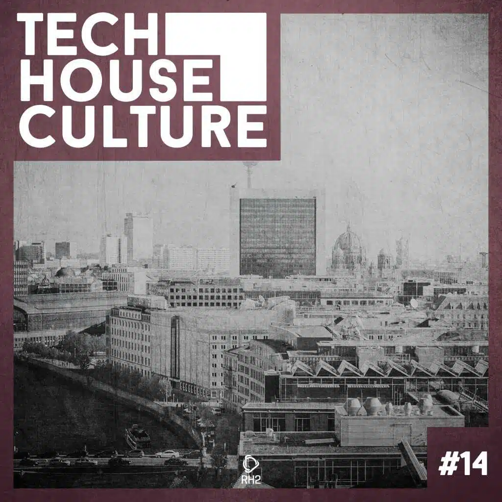 Tech House Culture #14