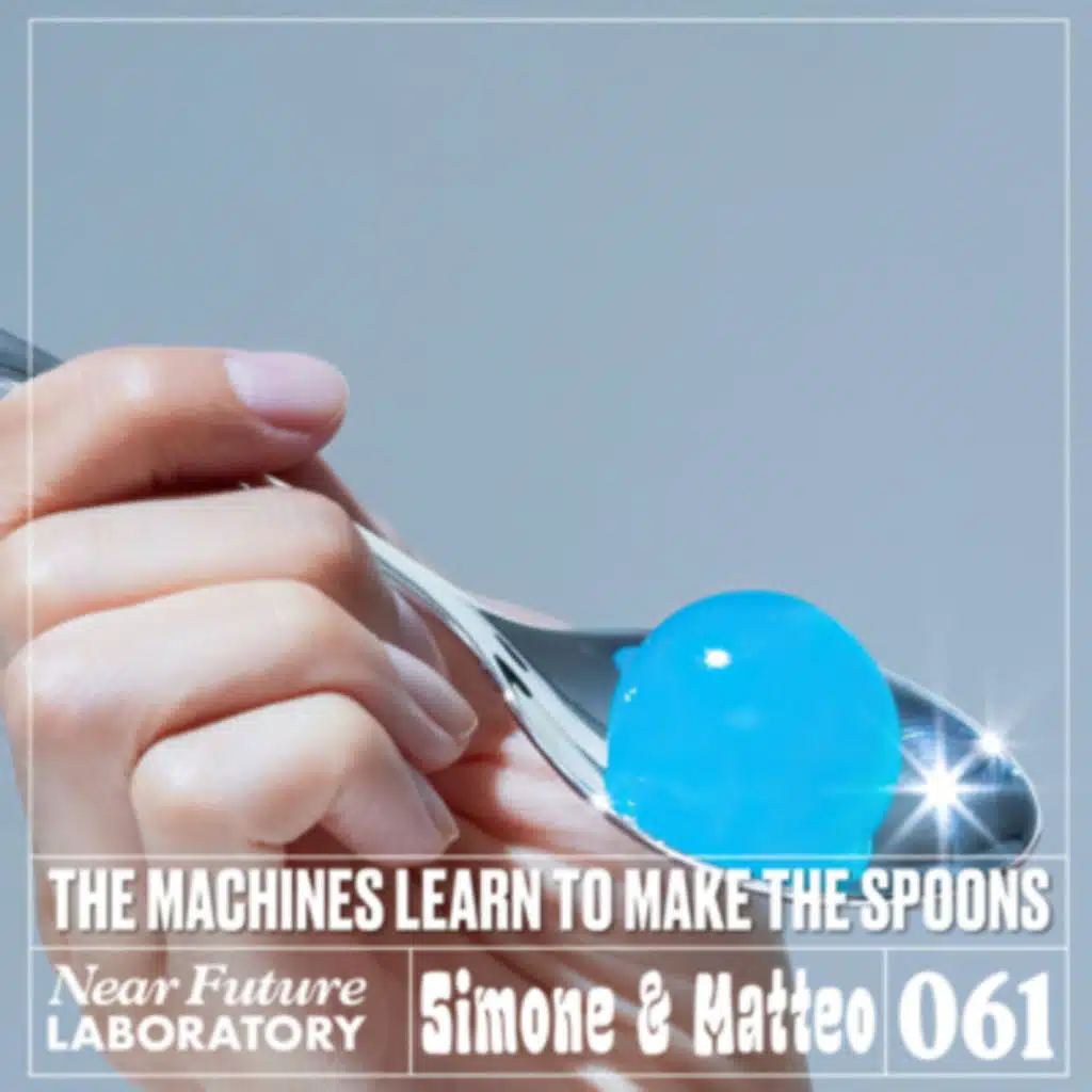 N°061 - The Machines Make The Spoons with Simone & Matteo