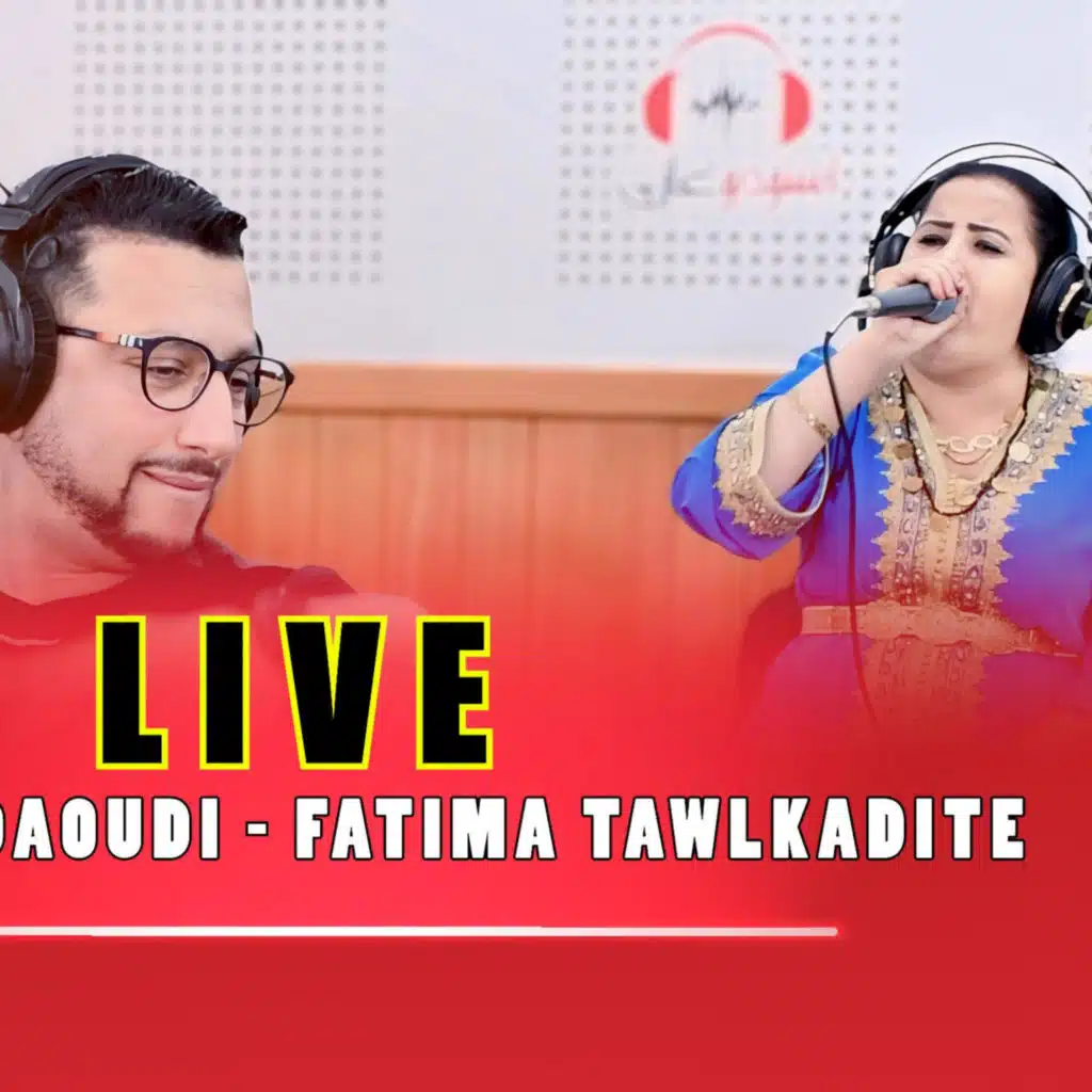 Abdellah daoudi -fatima twlkadite duo