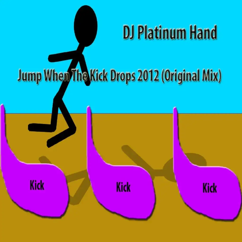 Jump When the Kick Drops 2012