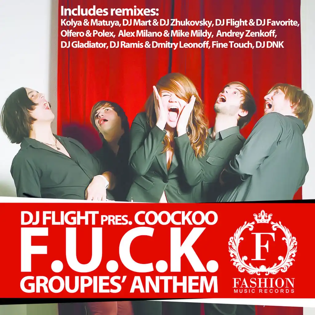 Groupies' Anthem (F.U.C.K.) (Original Edit)