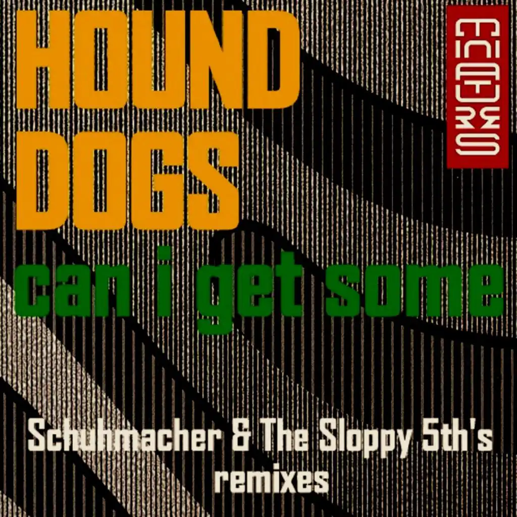 Can I Get Some (Schuhmacher Remix)