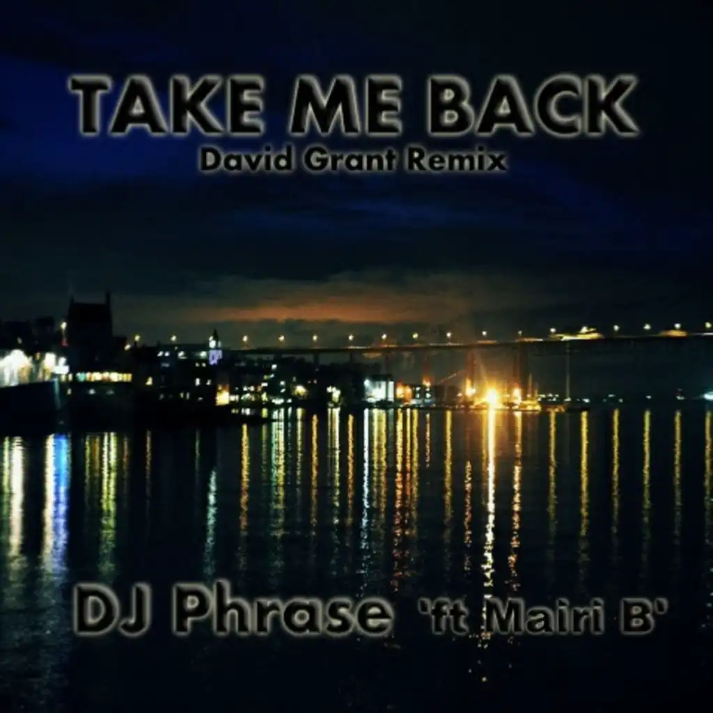 To Take Me There (David Grant Mix)