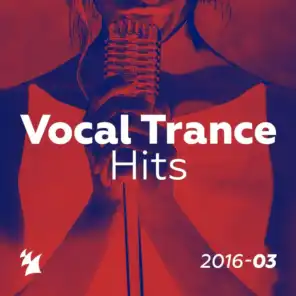 Vocal Trance Hits 2016-03 - Armada Music