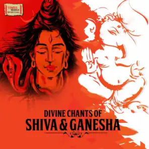 Divine Chants of Shiva & Ganesha
