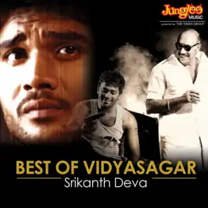 Best of Vidyasagar - Srikanth Deva