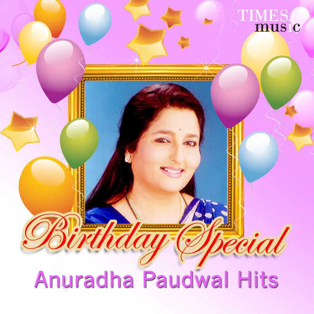Birthday Special - Anuradha Paudwal Hits