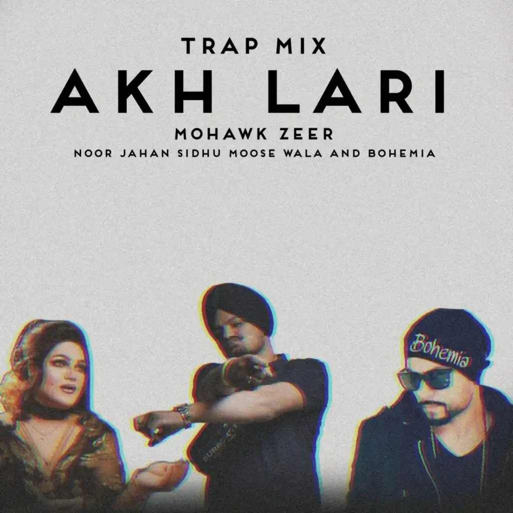Akh Lari (Trap Mix)